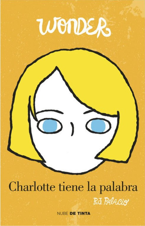Charlotte tiene la palabra - R. J. Palacio