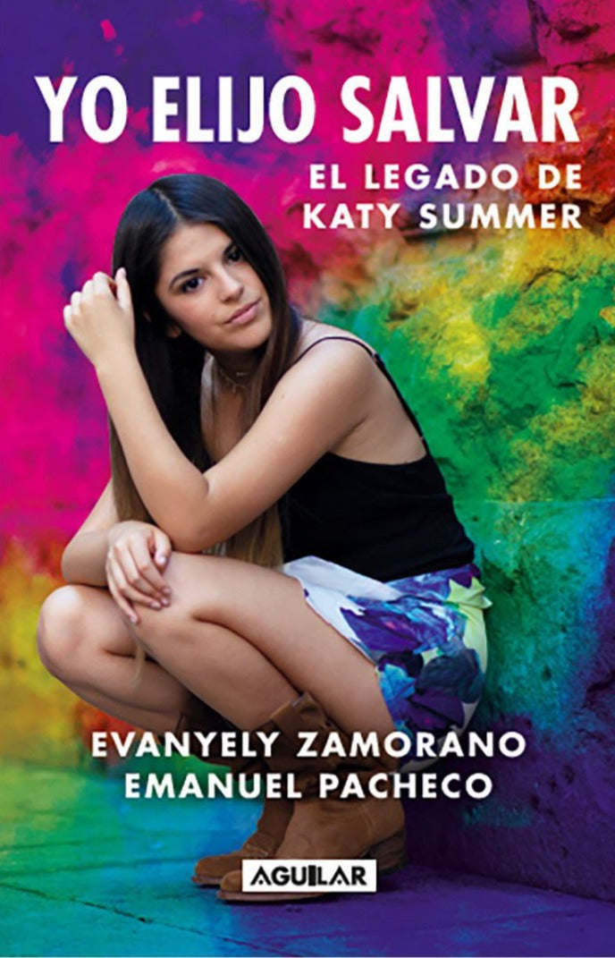 Yo elijo salvar, el legado de Katy Summer - Evanyely Zamorano
