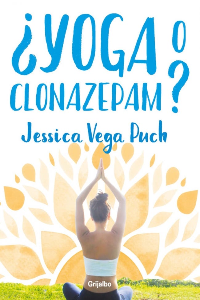 Yoga O Clonazepam? Jessica Vega Puch