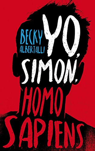 Yo, Simon, Homo Sapiens (B) -  Becky Albertalli