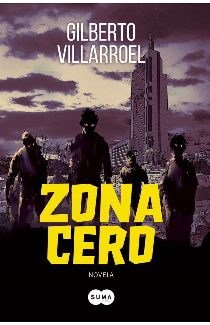 Zona cero - Gilberto Villarroel